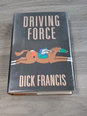 Driving Force || Hardcover Fiction by Dick Francis  1992 HC/DJ ~ 1st Edition 1st